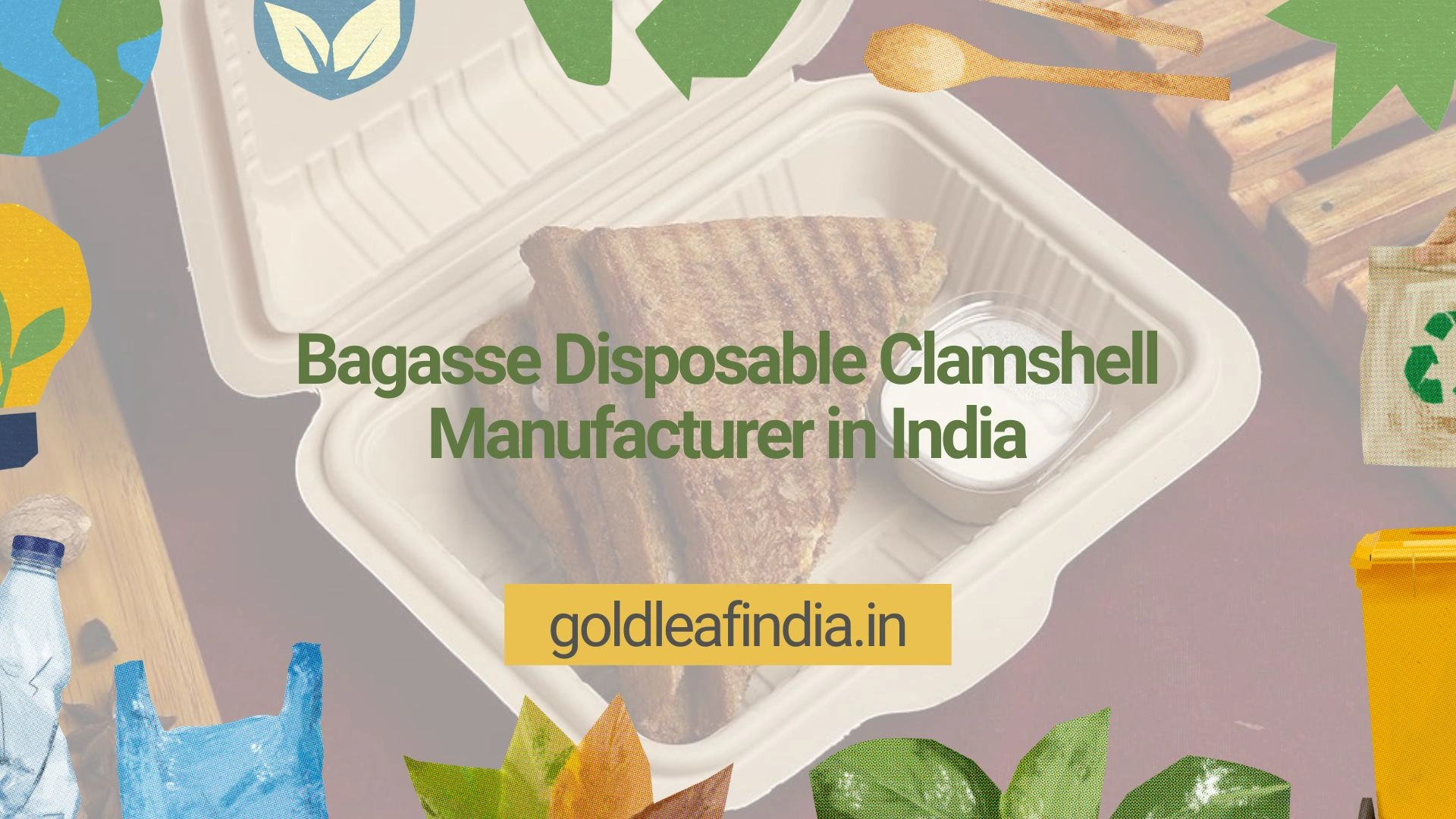 Bagasse Disposable Clamshell Manufacturer in India